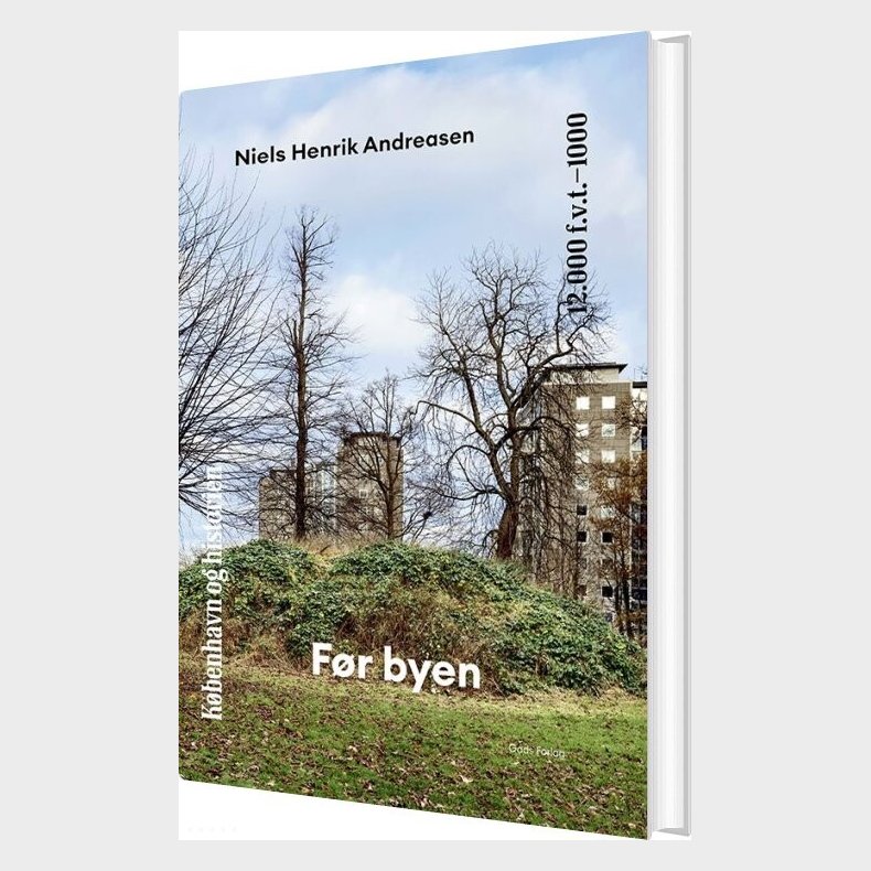 K�benhavn Og Historien Bind 1 - Niels Henrik Andreasen - Bog