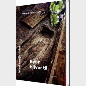 K�benhavn Og Historien Bind 2 - Hanna Dahlstr�m - Bog