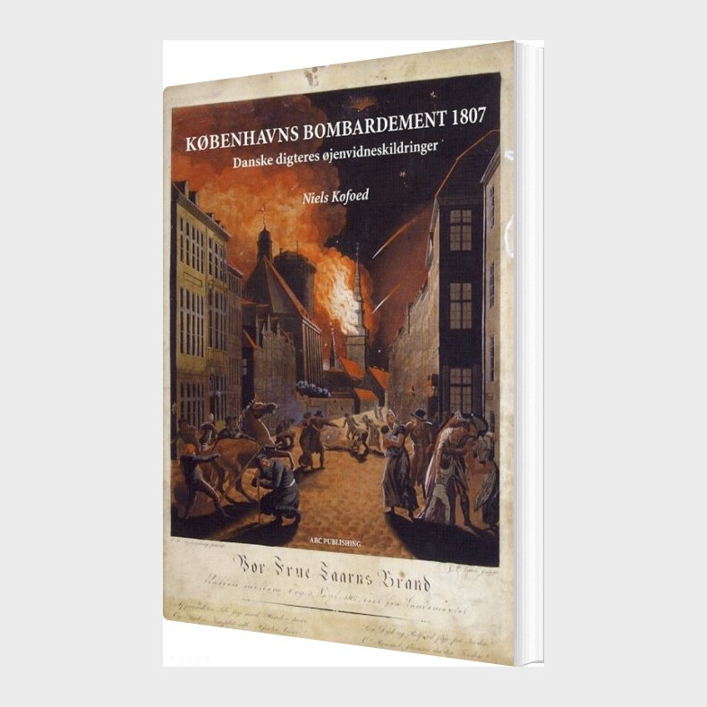 K�benhavns Bombardement 1807 - Niels Kofoed - Bog