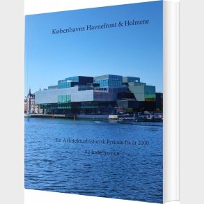 K�benhavns Havnefront & Holmene - Ole S�rensen - Bog