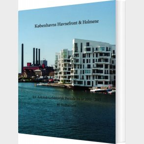 K�benhavns Havnefront & Holmene - Ole S�rensen - Bog