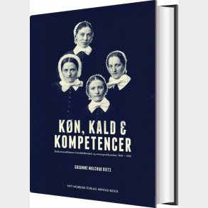 K�n, Kald Og Kompetencer - Susanne Malchau Dietz - Bog