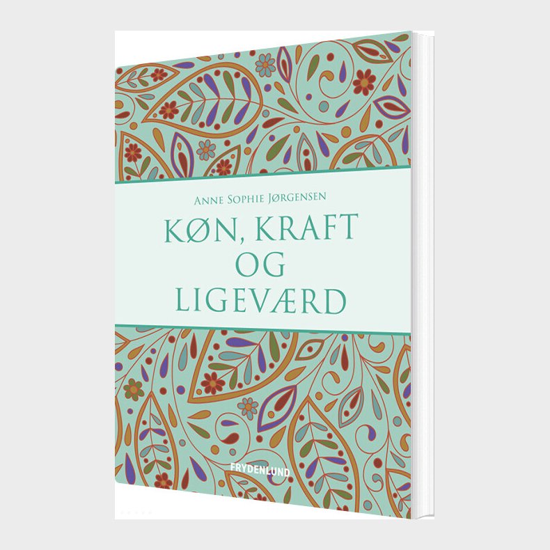 K�n, Kraft Og Ligev�rd - Anne Sophie J�rgensen - Bog