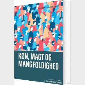 K�n, Magt Og Mangfoldighed - Lise Lotte Hansen - Bog