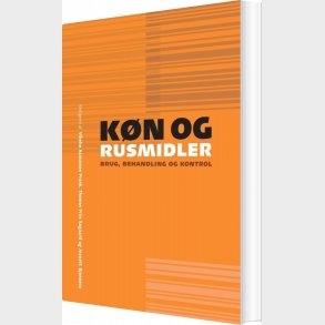 K�n Og Rusmidler - Vibeke Asmussen Frank - Bog