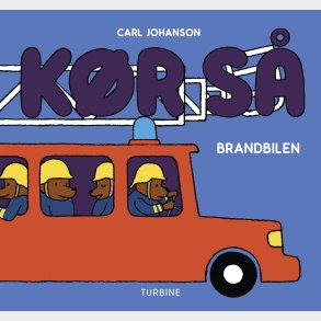 K�r S� - Brandbilen - Carl Johanson - Bog