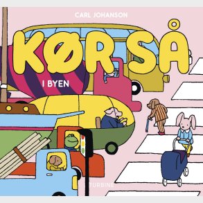 K�r S� - I Byen - Carl Johanson - Bog