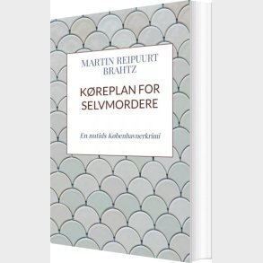 K�replan For Selvmordere - Martin Reipuurt Brahtz - Bog