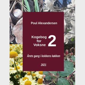 Kogebog For Voksne 2 - Poul Alexandersen - Bog