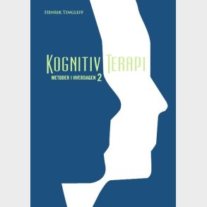 Kognitiv Terapi 2 - Henrik Tingleff - Bog