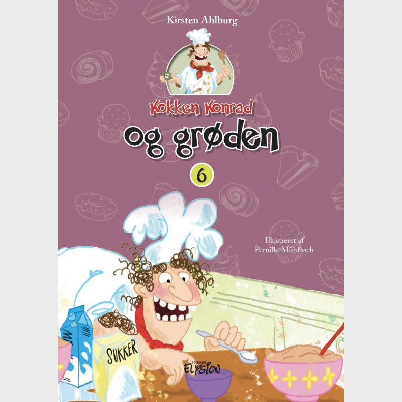 Kokken Konrad Og Gr�den - Kirsten Ahlburg - Bog