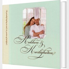 Kokken Og K�rligheden - Peter H�rning - Bog