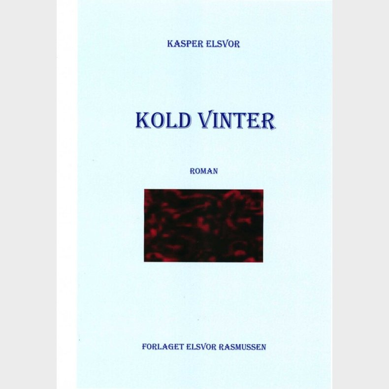 Kold Vinter - Kasper Elsvor - Bog