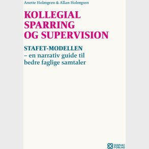 Kollegial Sparring Og Supervision - Allan Holmgren - Bog