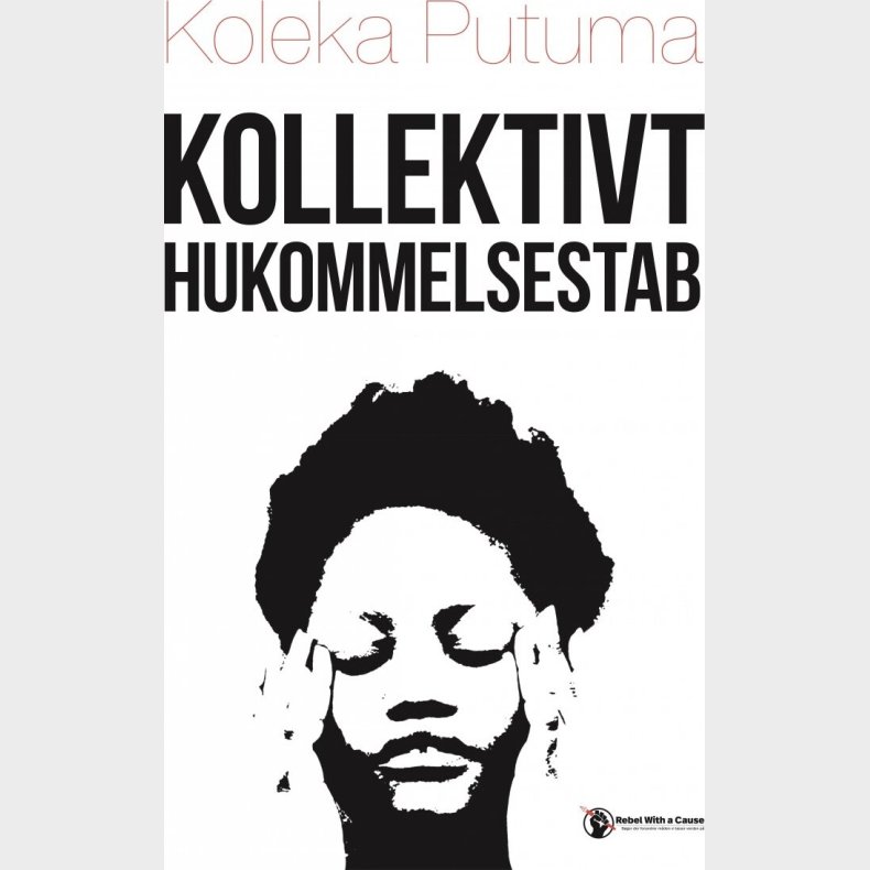 Kollektivt Hukommelsestab - Koleka Putuma - Bog