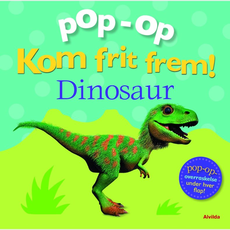 Forlaget Alvilda | Pop-op - Kom frit frem! Dinosaur
