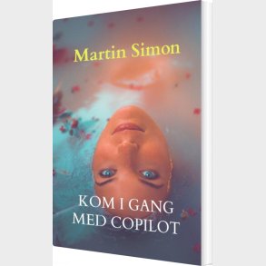 Kom I Gang Med Copilot - Ai - Martin Simon - Bog