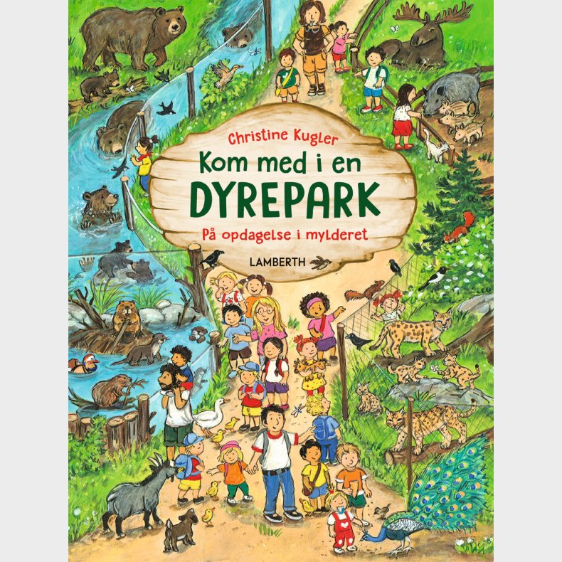 Kom Med I En Dyrepark - Christine Kugler - Bog