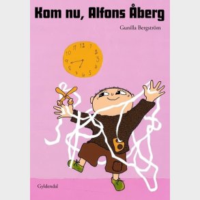 Kom Nu, Alfons �berg - Gunilla Bergstr�m - Bog