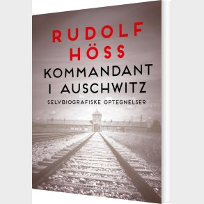 Kommandant I Auschwitz - Rudolf H�ss - Bog