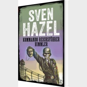 Kommando Reichsf�hrer Himmler - Sven Hazel - Bog
