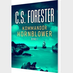 Kommand�r Hornblower. Bind 1 - C.s. Forester - Bog