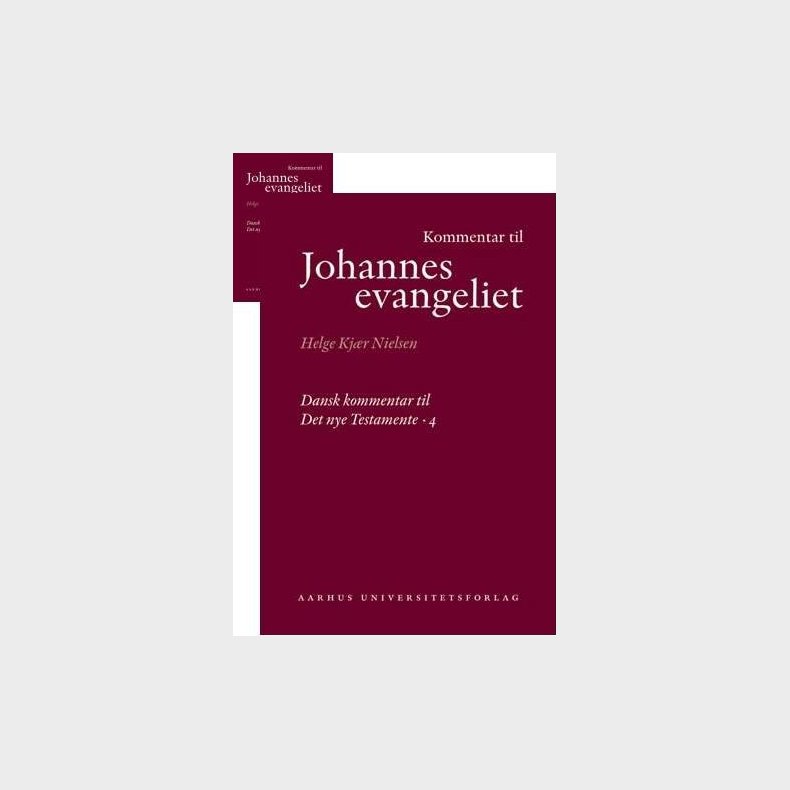 Kommentar Til Johannesevangeliet - Helge Kjr Nielsen - Bog