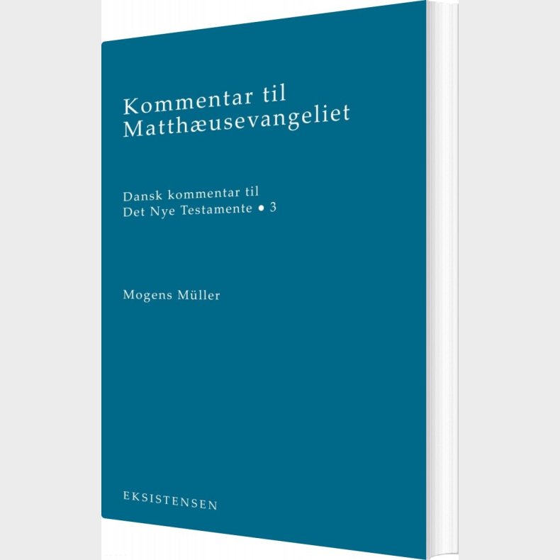 Kommentar Til Matth�usevangeliet - Mogens M�ller - Bog