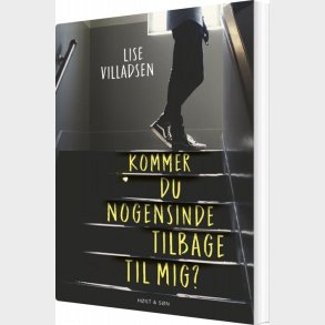 Kommer Du Nogensinde Tilbage Til Mig? - Lise Villadsen - Bog