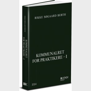 Kommunalret For Praktikere - 1 - Rikke S�gaard Berth - Bog