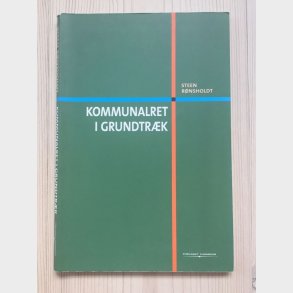 Kommunalret I Grundtr�k - Steen R�nsholdt - Bog