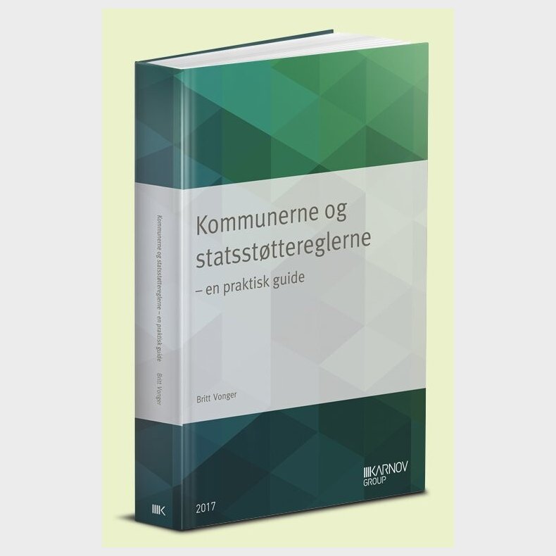 Kommunerne Og Statsst�ttereglerne - Britt Vonger - Bog