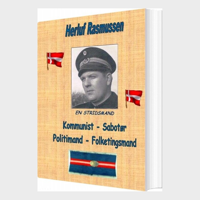 Kommunist - Sabot�r - Politimand - Folketingsmand - Herluf Rasmussen - Bog