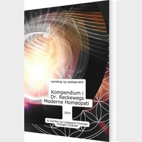 Kompendium I Dr. Reckewegs Moderne Hom�opati - Dorthe Lis Lindgaard-thomsen - Bog