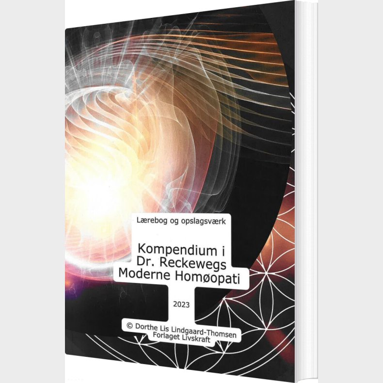 Kompendium I Dr. Reckewegs Moderne Hom�opati - Dorthe Lis Lindgaard-thomsen - Bog