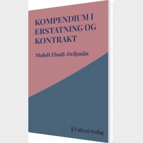Kompendium I Erstatning Og Kontrakt - Mahdi Ebadi-deljoujin - Bog