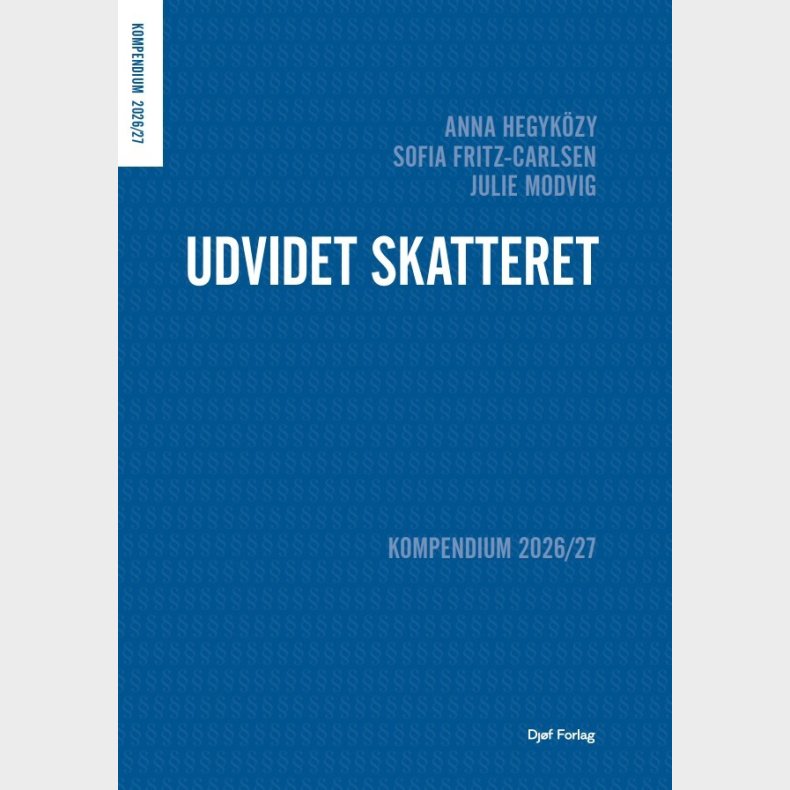 Kompendium I Udvidet Skatteret - Anna Hegyk�zy - Bog