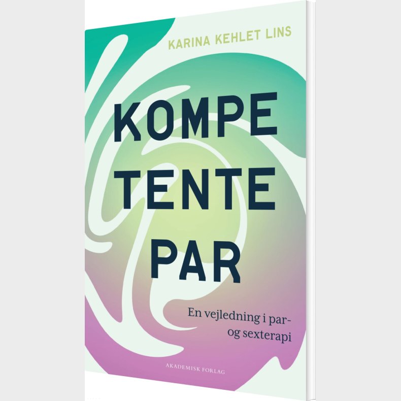 Kompetente Par - Karina Kehlet Lins - Bog