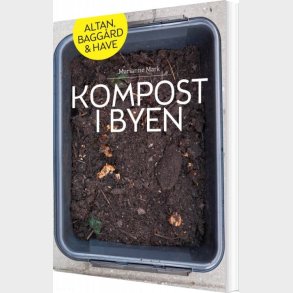 Kompost I Byen - Marianne Mark - Bog