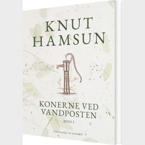 Konerne Ved Vandposten. Bind I - Knut Hamsun - Bog