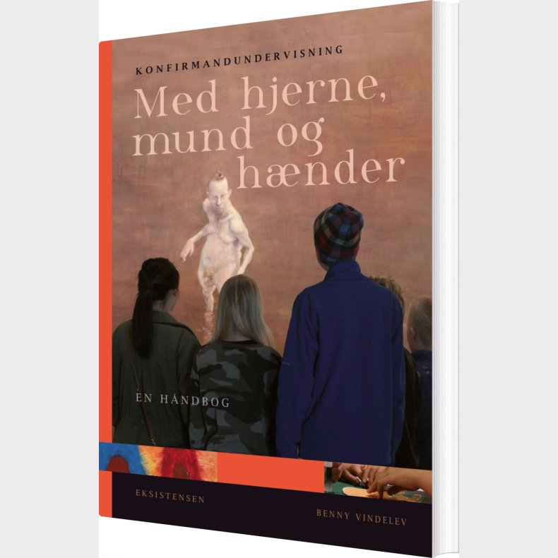 Konfirmandundervisning Med Hjerne, Mund Og H�nder - Benny Vindelev - Bog