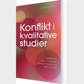 Konflikt I Kvalitative Studier - Svend Brinkmann - Bog