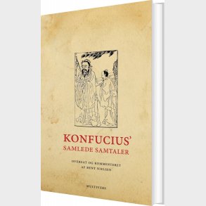 Konfucius Samlede Samtaler - Konfucius - Bog