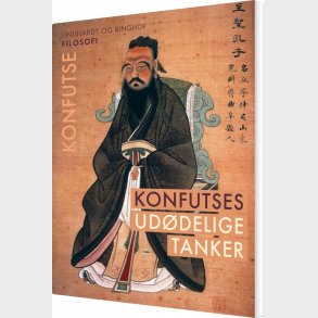 Konfutses Ud�delige Tanker - Konfutse - Bog