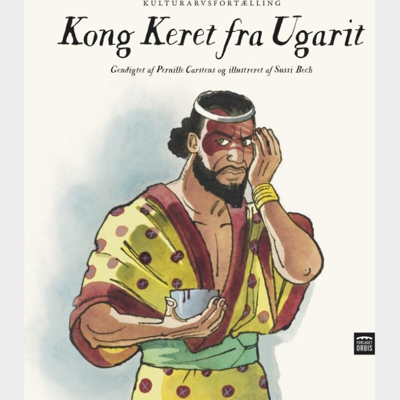 Kong Keret Fra Ugarit - Sussi Bech - Bog