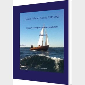 Kong Volmer S�trop 1946-2021 - Poul Birch Eriksen - Bog