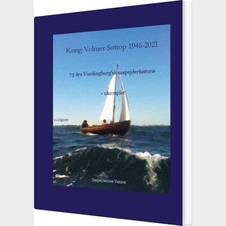 Kong Volmer S�trop 1946-2021 - Poul Birch Eriksen - Bog