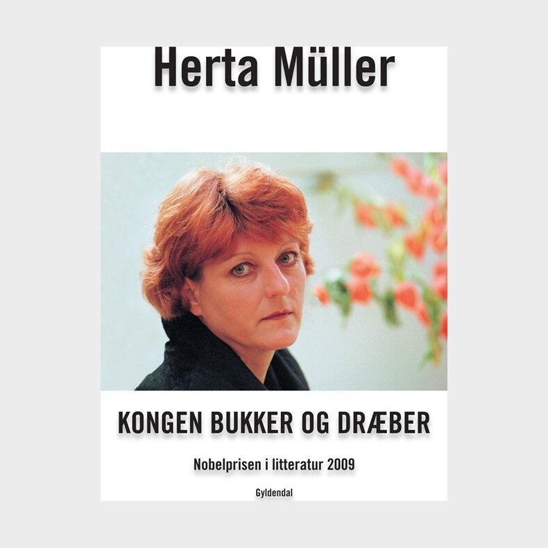 Kongen Bukker Og Dr�ber - Herta M�ller - Bog