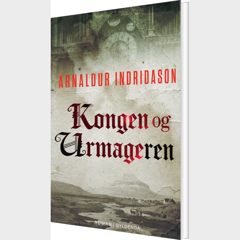 Kongen Og Urmageren - Arnaldur Indridason - Bog