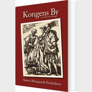 Kongens By - S�ren Marquardt Frederiksen - Bog